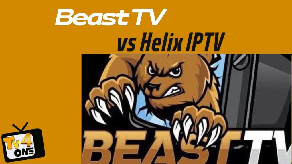 Beast TV vs Helix IPTV