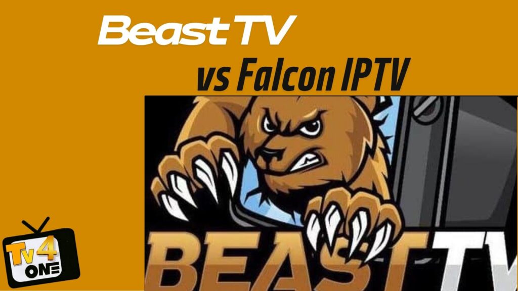 Beast tv vs falcon IPTV