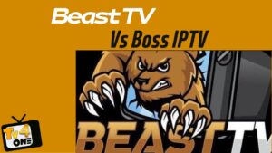 beast tv vs boss iptv