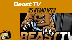 beast tv vs kemo iptv